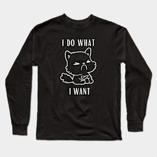 funny cat - I do what I want with my cat Long Sleeve T-Shirt